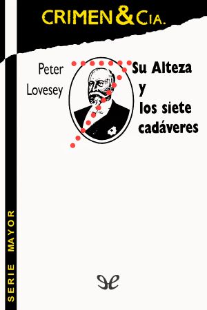 [Alberto Eduardo, príncipe de Gales 02] • Su Alteza Y Los Siete Cadáveres